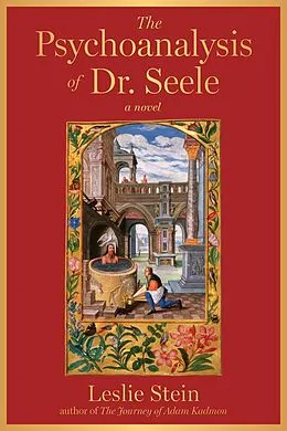 E-Book (epub) Psychoanalysis of Dr. Seele von Leslie Stein