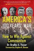 E-Book (epub) America's 100 Years' War von Bradley A. Thayer