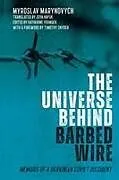 Kartonierter Einband The Universe Behind Barbed Wire von Myroslav Marynovych