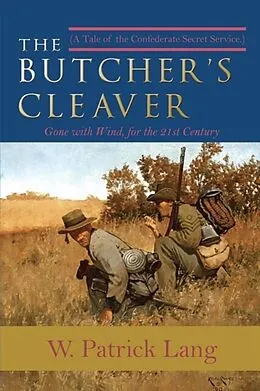E-Book (epub) The Butcher's Cleaver von W. Patrick Lang
