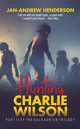 E-Book (epub) Hunting Charlie Wilson (The Galhadria Trilogy, #2) von Jan-Andrew Henderson