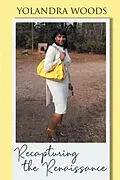 E-Book (epub) Recapturing the Renaissance von Yolandra Woods