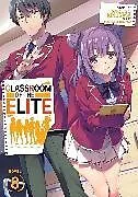 Kartonierter Einband (Kt) Classroom of the Elite (Light Novel) Vol. 8 von Syougo Kinugasa