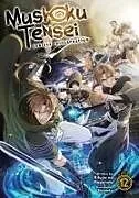 Kartonierter Einband Mushoku Tensei: Jobless Reincarnation (Light Novel) Vol. 12 von Rifujin Na Magonote