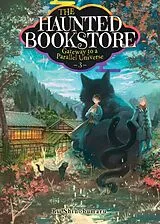 Broschiert The Haunted Bookstore - Gateway to a Parallel Universe Vol. 3 von Shinobumaru
