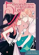 Kartonierter Einband (Kt) 5 Seconds Before a Witch Falls in Love von Zeniko Sumiya