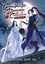 Couverture cartonnée Grandmaster of Demonic Cultivation 1: Mo Dao Zu Shi (Novel) de Mo Xiang Tong Xiu