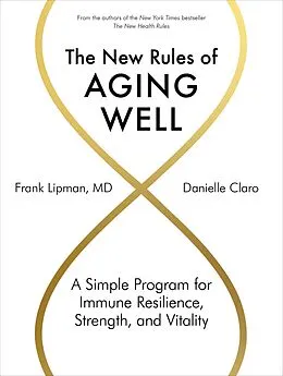E-Book (epub) The New Rules of Aging Well von Frank Lipman, Danielle Claro