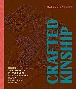 Livre Relié Crafted Kinship de Malene Barnett