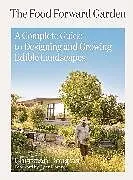Fester Einband Food Forward Garden Design von Christian Douglas