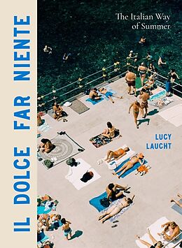 Fester Einband Il Dolce Far Niente von Lucy Laucht