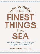 Livre Relié How to Cook the Finest Things in the Sea de Ari Kolender