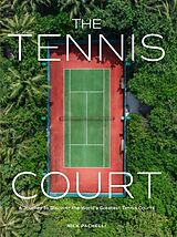 Fester Einband The Tennis Court von Nick Pachelli