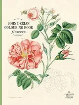 Kartonierter Einband John Derian Colouring Book: Flowers von John Derian