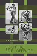 E-Book (epub) Scientific Self-Defence von W. E. Fairbairn