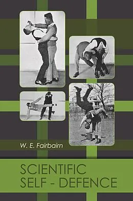 E-Book (epub) Scientific Self-Defence von W. E. Fairbairn