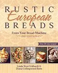 E-Book (epub) Rustic European Breads from Your Bread Machine von Linda West Eckhardt, Diana Collingwood Butts