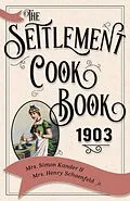 E-Book (epub) The Settlement Cook Book 1903 von Simon Kander, Henry Schoenfeld