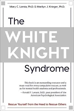 E-Book (epub) The White Knight Syndrome von Mary C. Lamia, Marilyn J. Krieger