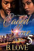 E-Book (epub) Caged Love 5 von B. Love