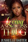 E-Book (epub) Loving a Soulless Thug von Jushelle Smiter