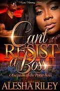 E-Book (epub) Can't Resist a Boss von Alesha Riley