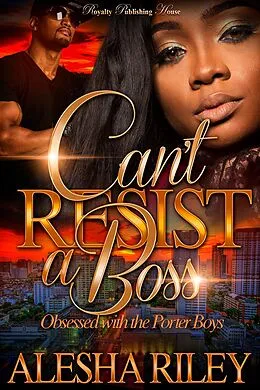 E-Book (epub) Can't Resist a Boss von Alesha Riley