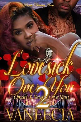 E-Book (epub) Lovesick Over You 2 von Vaneecia