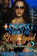 E-Book (epub) Loving A Dallas Street Legend 2 von Regina Swanson