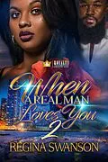 E-Book (epub) When A Real Man Loves You 2 von Regina Swanson