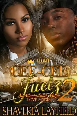 E-Book (epub) Cee-Cee & Juelz 2 von Shavekia Layfield