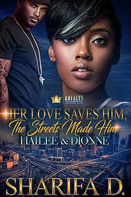 E-Book (epub) Her Love Saves Him, The Streets Made Him von D. Sharifa