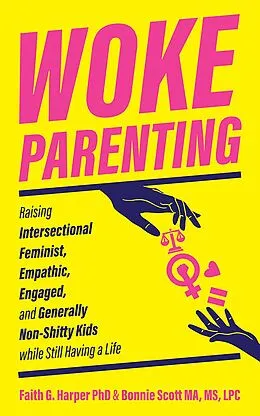 ePUB Woke Parenting von Faith G. Harper, Bonnie Scott