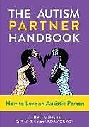 Couverture cartonnée The Autism Partner Handbook de Joe Biel, Faith G. Harper, Elly Blue