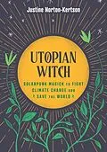 E-Book (epub) Utopian Witch von Justine Norton-Kertson