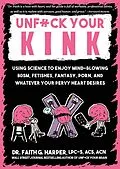 E-Book (epub) Unfuck Your Kink von Faith G. Harper