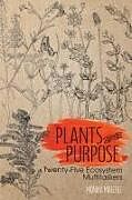 Couverture cartonnée Plants with Purpose de Monika Maeckle