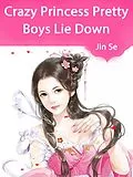 E-Book (epub) Crazy Princess: Pretty Boys Lie Down von Jin Se