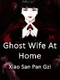 E-Book (epub) Ghost Wife At Home von Xiao Sanpangzi