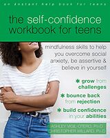 eBook (pdf) Self-Confidence Workbook for Teens de Ashley Vigil-Otero, Christopher Willard