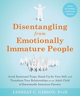E-Book (pdf) Disentangling from Emotionally Immature People von Lindsay C. Gibson
