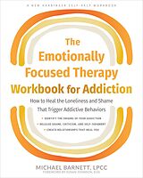 eBook (pdf) Emotionally Focused Therapy Workbook for Addiction de Michael Barnett