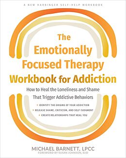 eBook (pdf) Emotionally Focused Therapy Workbook for Addiction de Michael Barnett