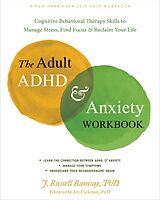 Couverture cartonnée The Adult ADHD and Anxiety Workbook de J. R. Ramsay