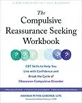 E-Book (pdf) Compulsive Reassurance Seeking Workbook von Amanda Petrik-Gardner