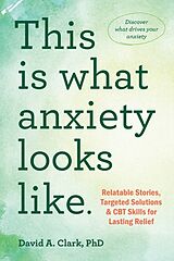 Couverture cartonnée This Is What Anxiety Looks Like de David A. Ziegler