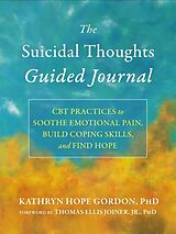 Couverture cartonnée The Suicidal Thoughts Guided Journal de Kathryn Hope Gordon