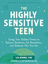 Kartonierter Einband The Highly Sensitive Teen von Lea Noring