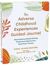 Couverture cartonnée The Adverse Childhood Experiences Guided Journal de Donna J. Nakazawa