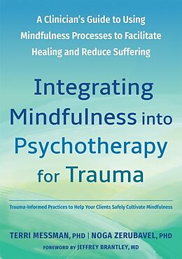 Couverture cartonnée Integrating Mindfulness Into Psychotherapy for Trauma de Terri Messman, Noga Zerubavel